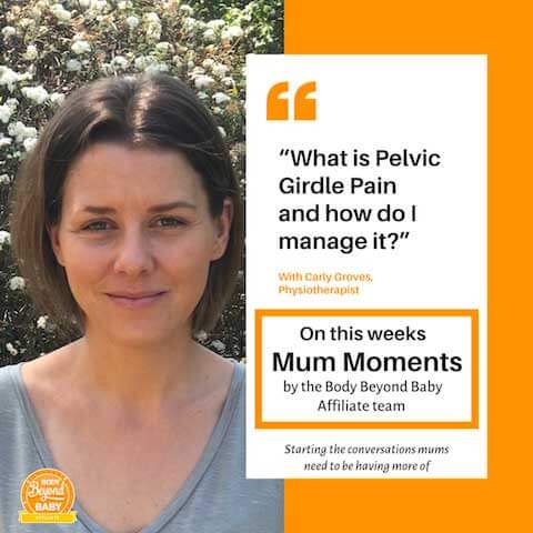 Mum Moments – What is Pelvic Girdle Pain and how do I manage it?